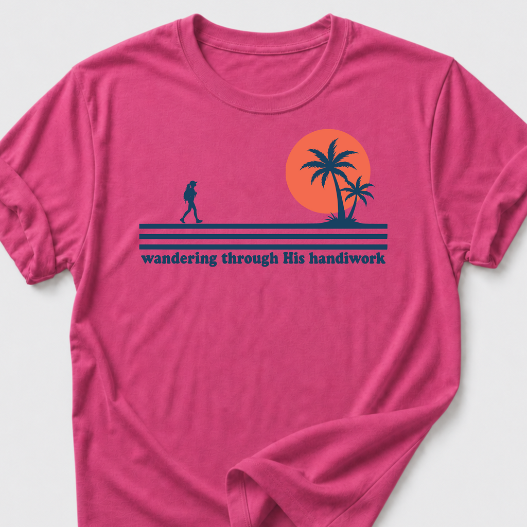 Wandering Through His Handiwork T-Shirt