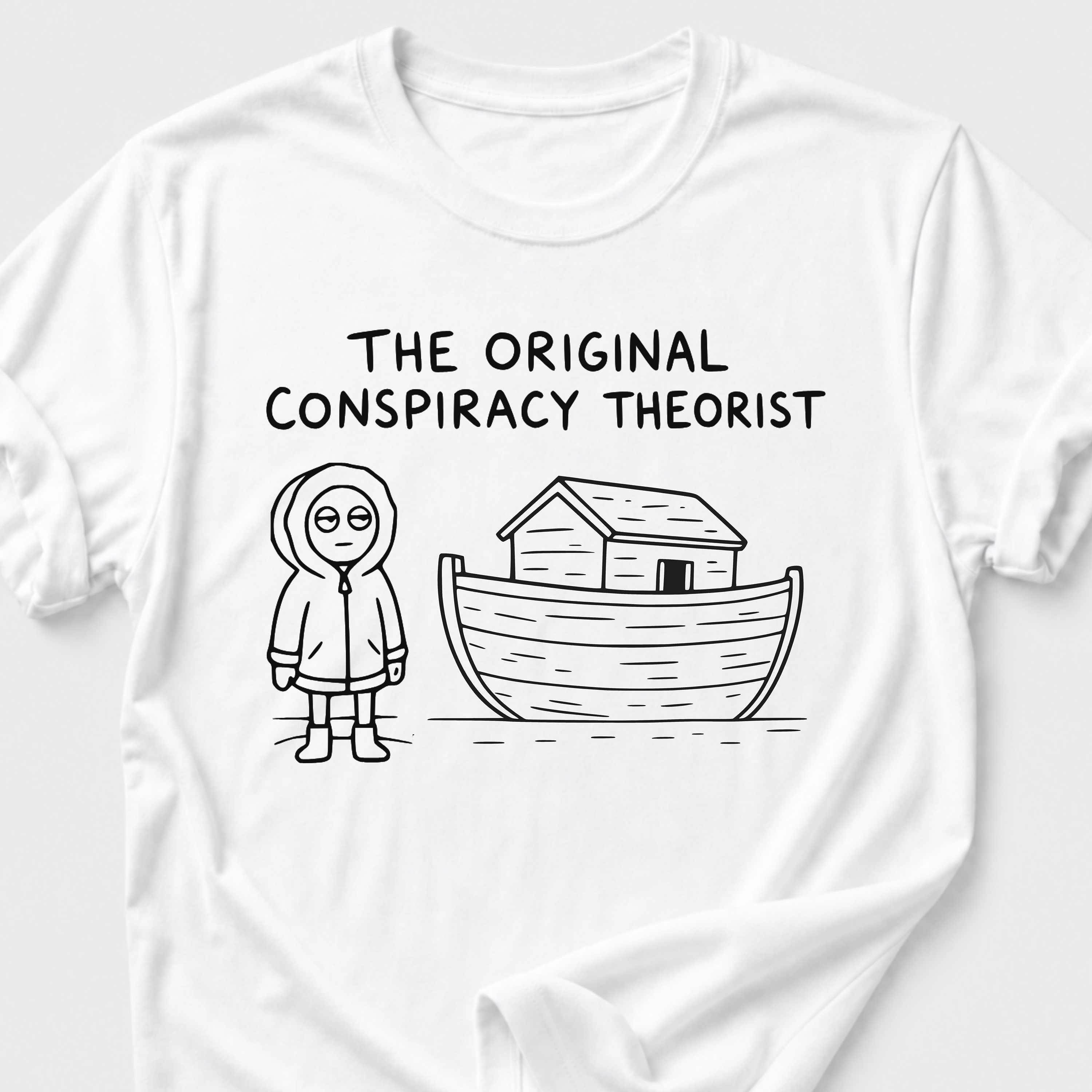 The Original Conspiracy Theorist T-Shirt • Noah's Ark