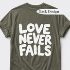 Love Never Fails T-Shirt