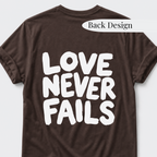 Love Never Fails T-Shirt