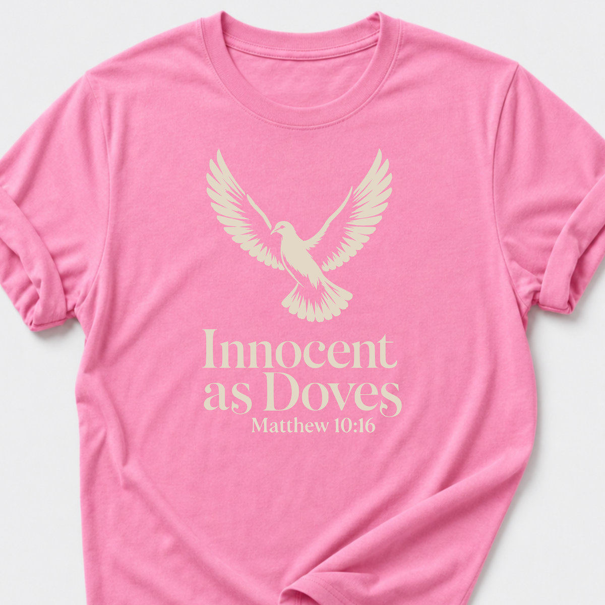 Innocent as Doves Matthew 10:16 T-Shirt