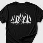 Wandering Through His Handiwork T-Shirt
