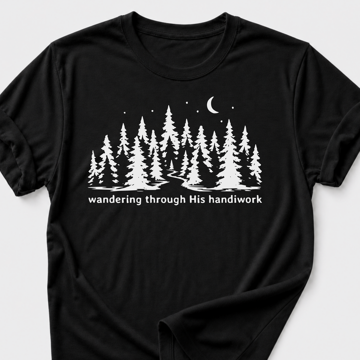 Wandering Through His Handiwork T-Shirt