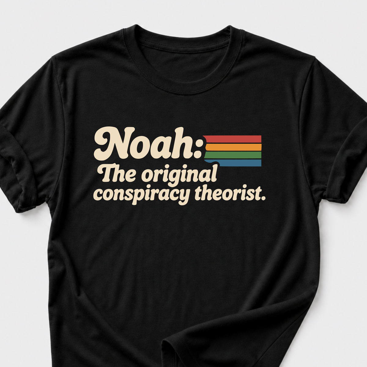 Noah: The Original Conspiracy Theorist T-Shirt