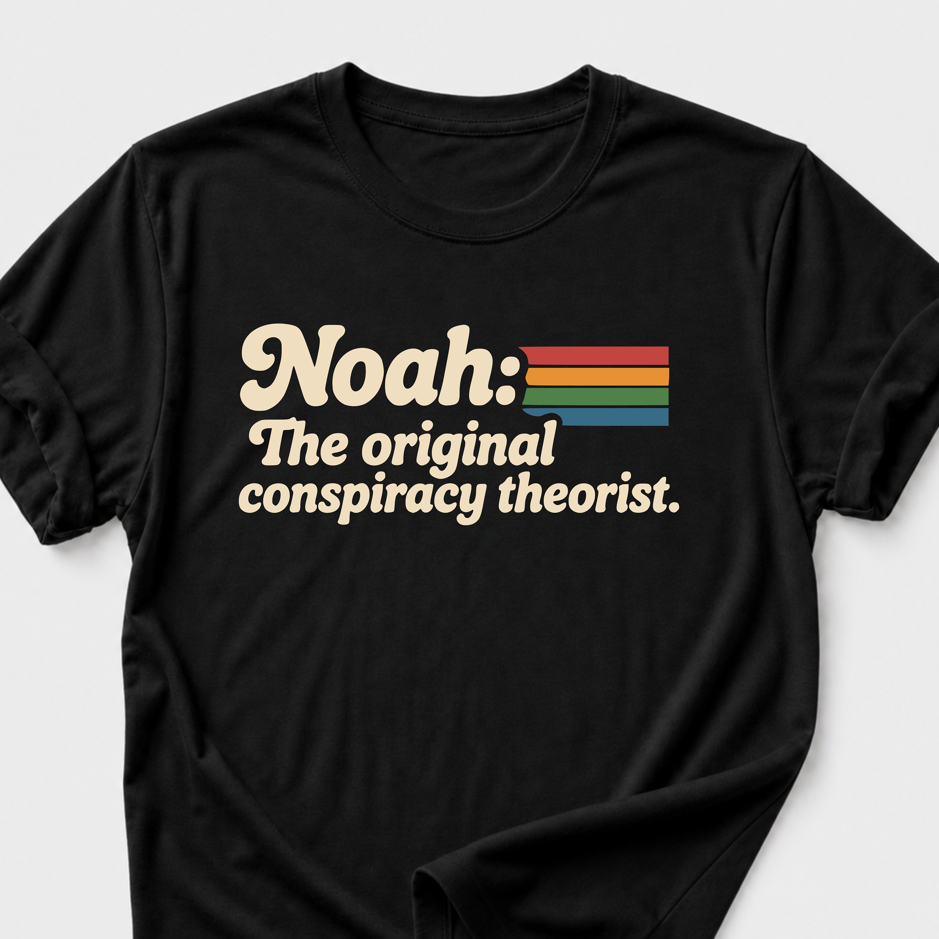 Noah: The Original Conspiracy Theorist T-Shirt