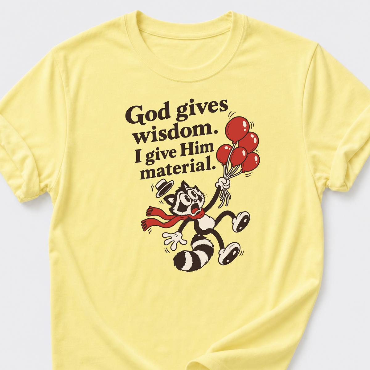 God Gives Wisdom T-Shirt