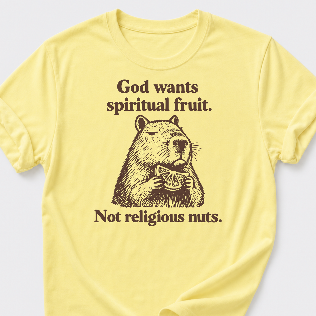 God Wants Spiritual Fruit T-Shirt