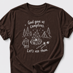 God Gave Us Campfires. Let's Use Them T-Shirt