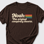 Noah: The Original Conspiracy Theorist T-Shirt