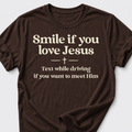 Smile if you love Jesus T-Shirt