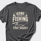 Gone Fishing For Souls T-Shirt