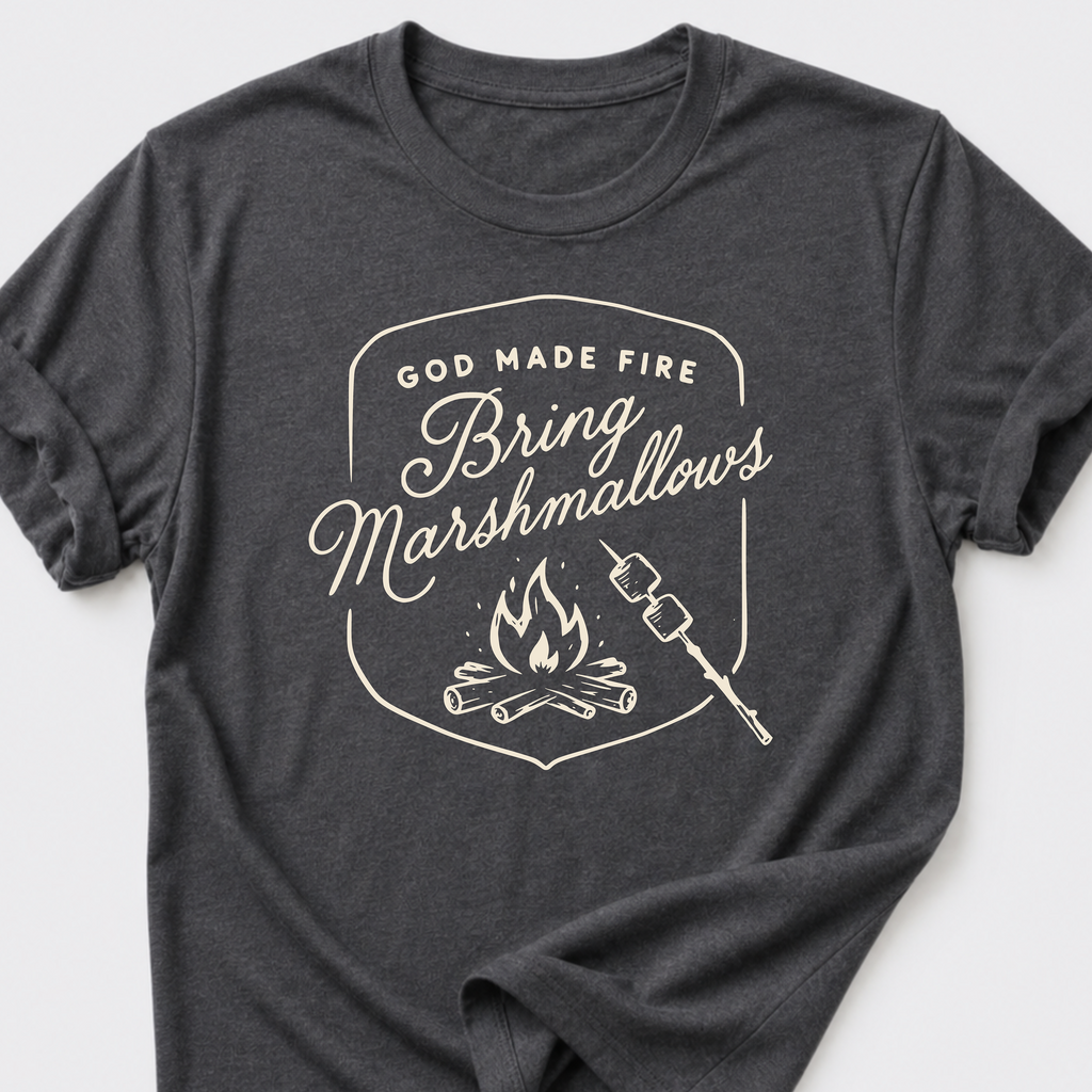 God Made Fire • Bring Marshmallows T-Shirt