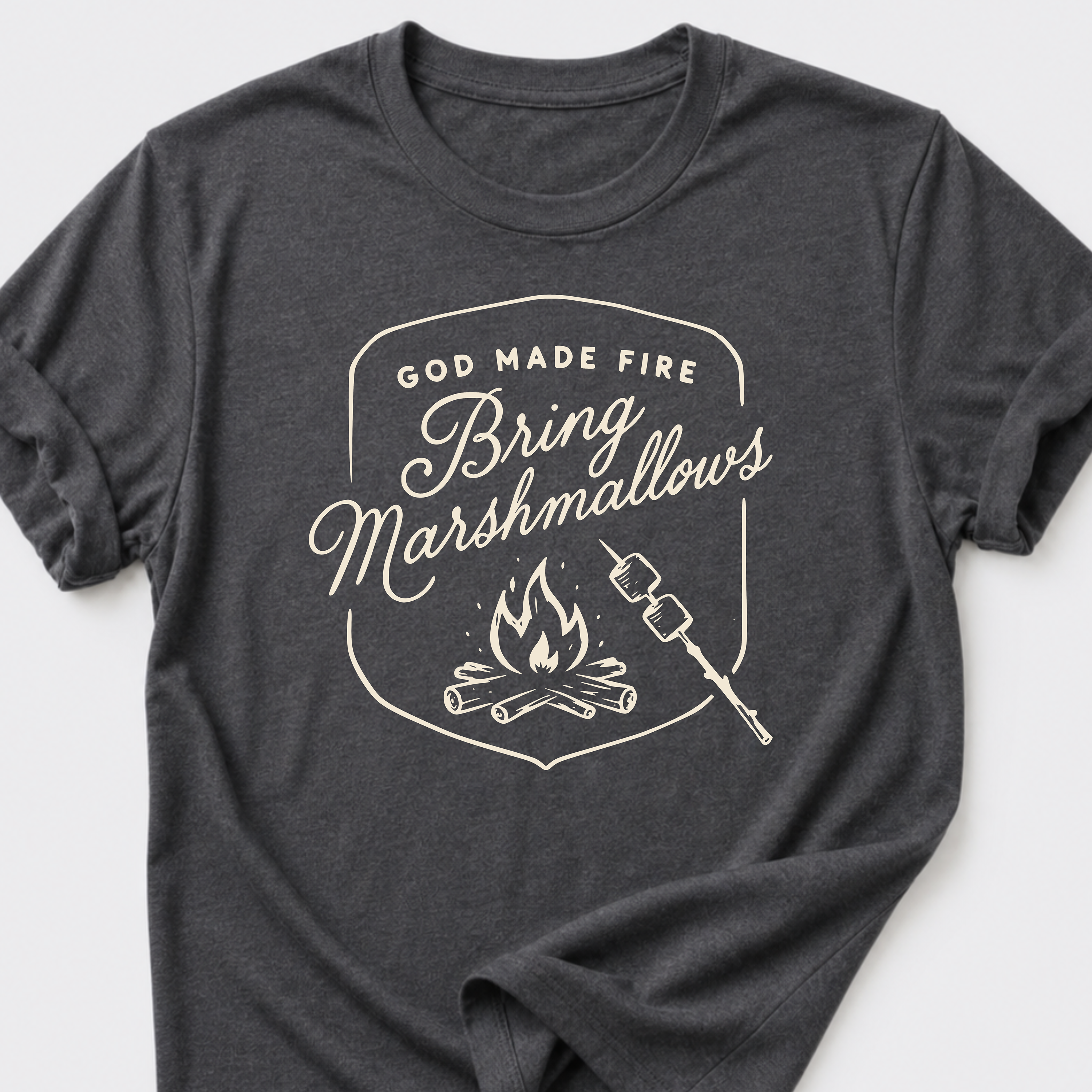God Made Fire • Bring Marshmallows T-Shirt