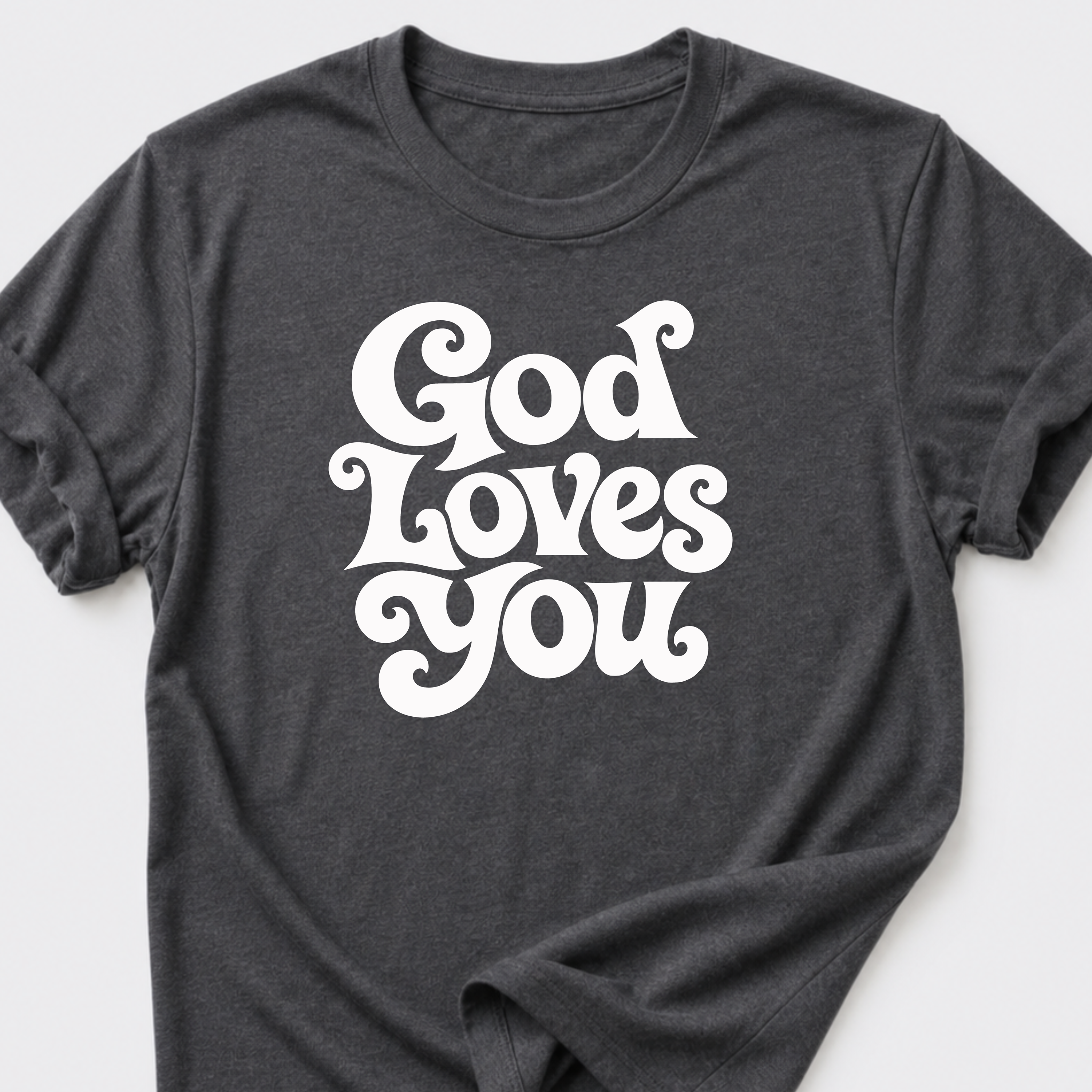 God Loves You T-Shirt