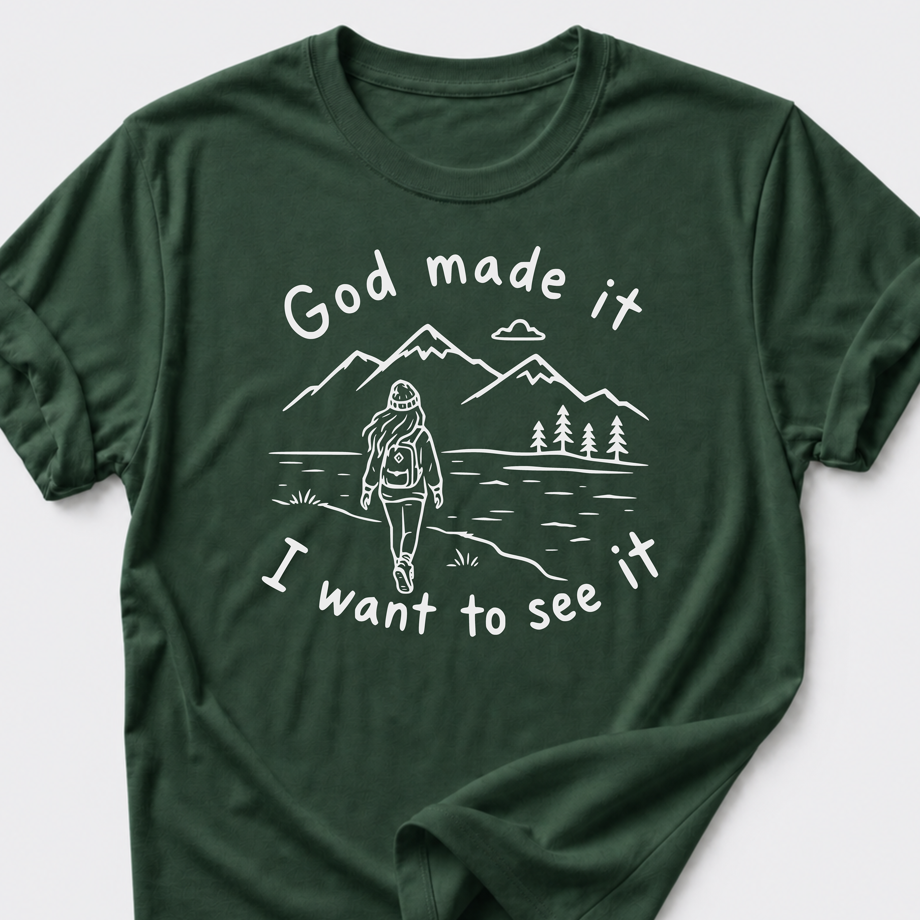 God Made It • I Want To See It T-Shirt