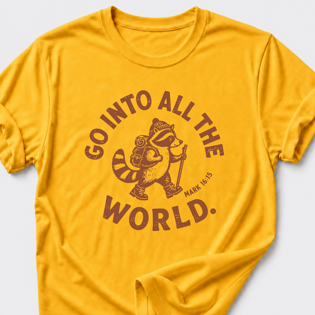 Go Into All The World T-Shirt