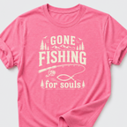 Gone Fishing For Souls T-Shirt