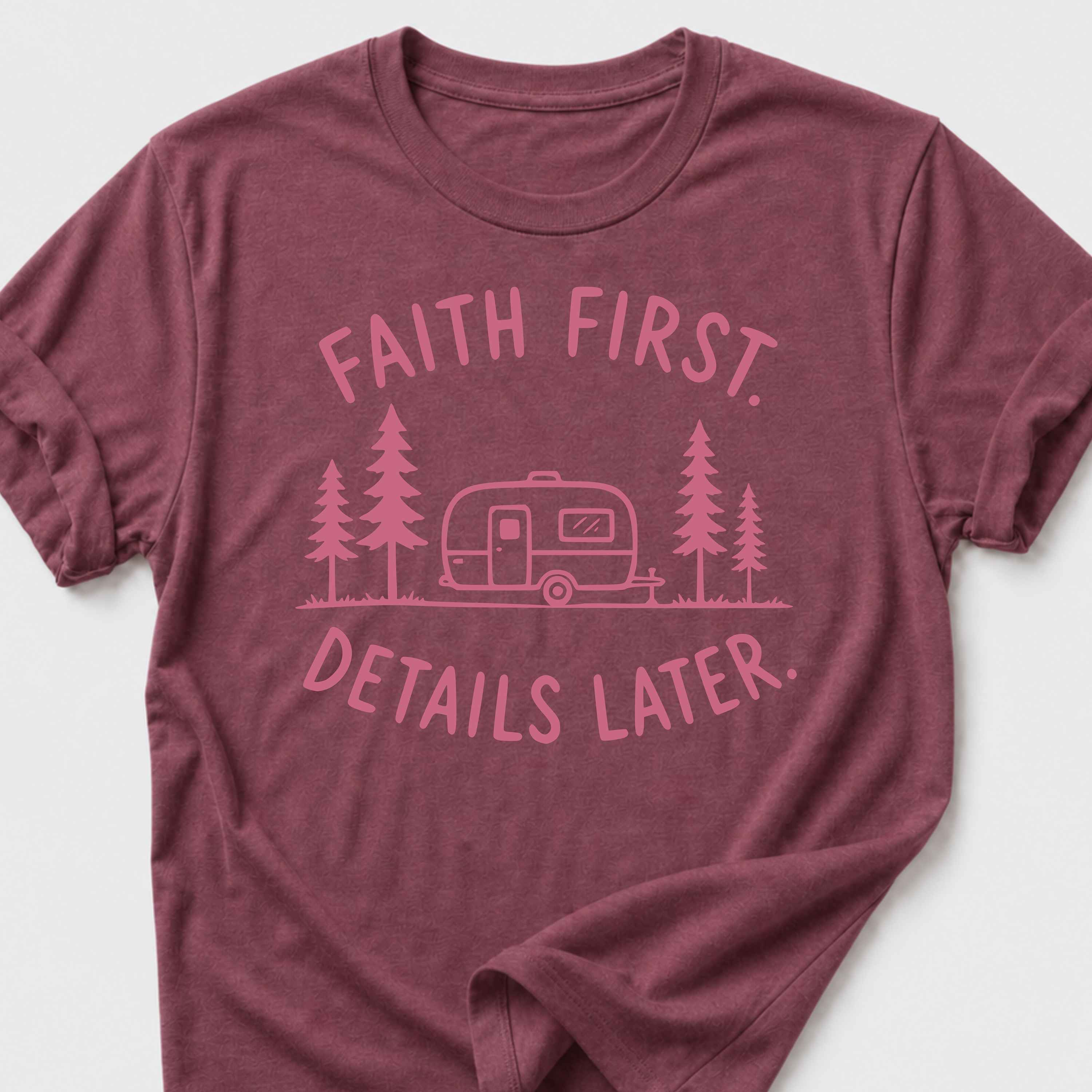 Faith First. Details Later. T-Shirt
