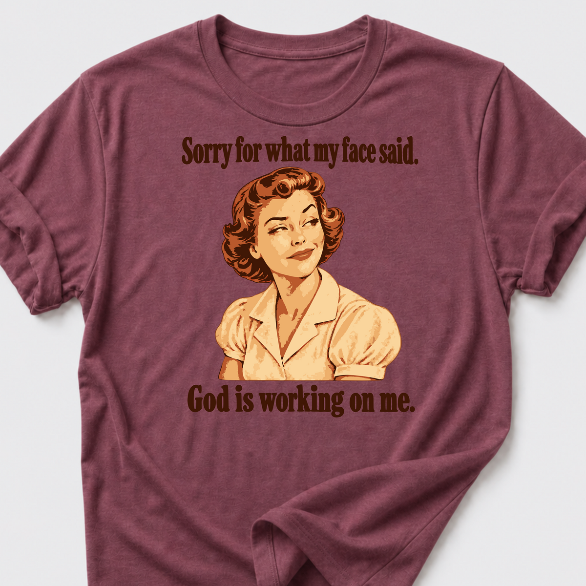 God is Working On Me T-Shirt