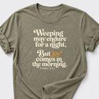 Joy Comes in the Morning T-Shirt