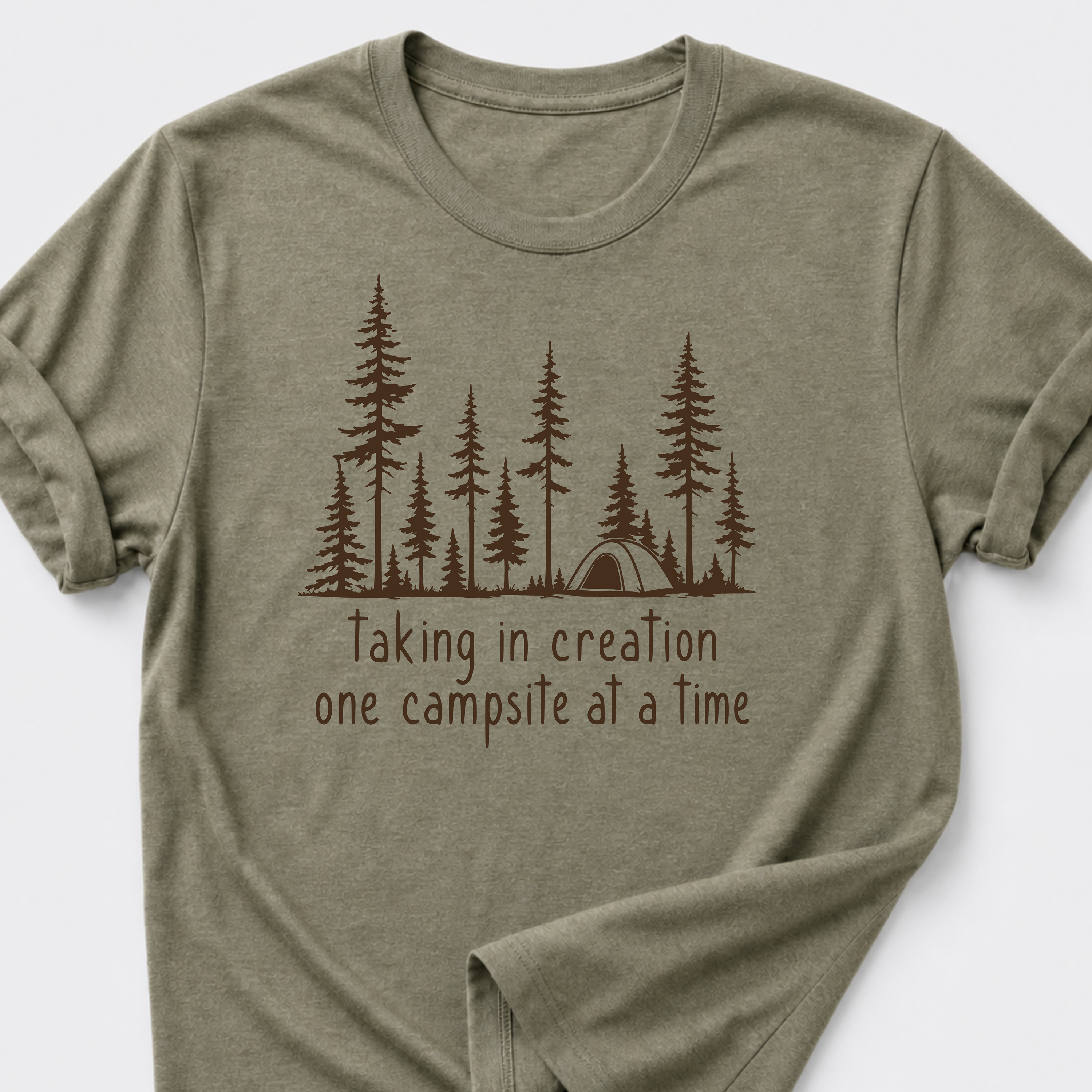 Taking In Creation One Campsite At A Time T-Shirt