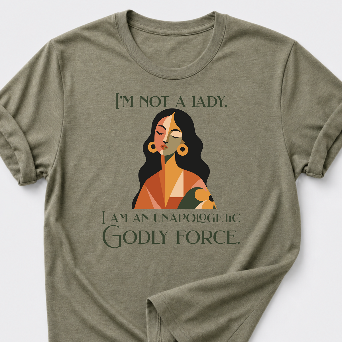 Unapologetic Godly Force T-Shirt