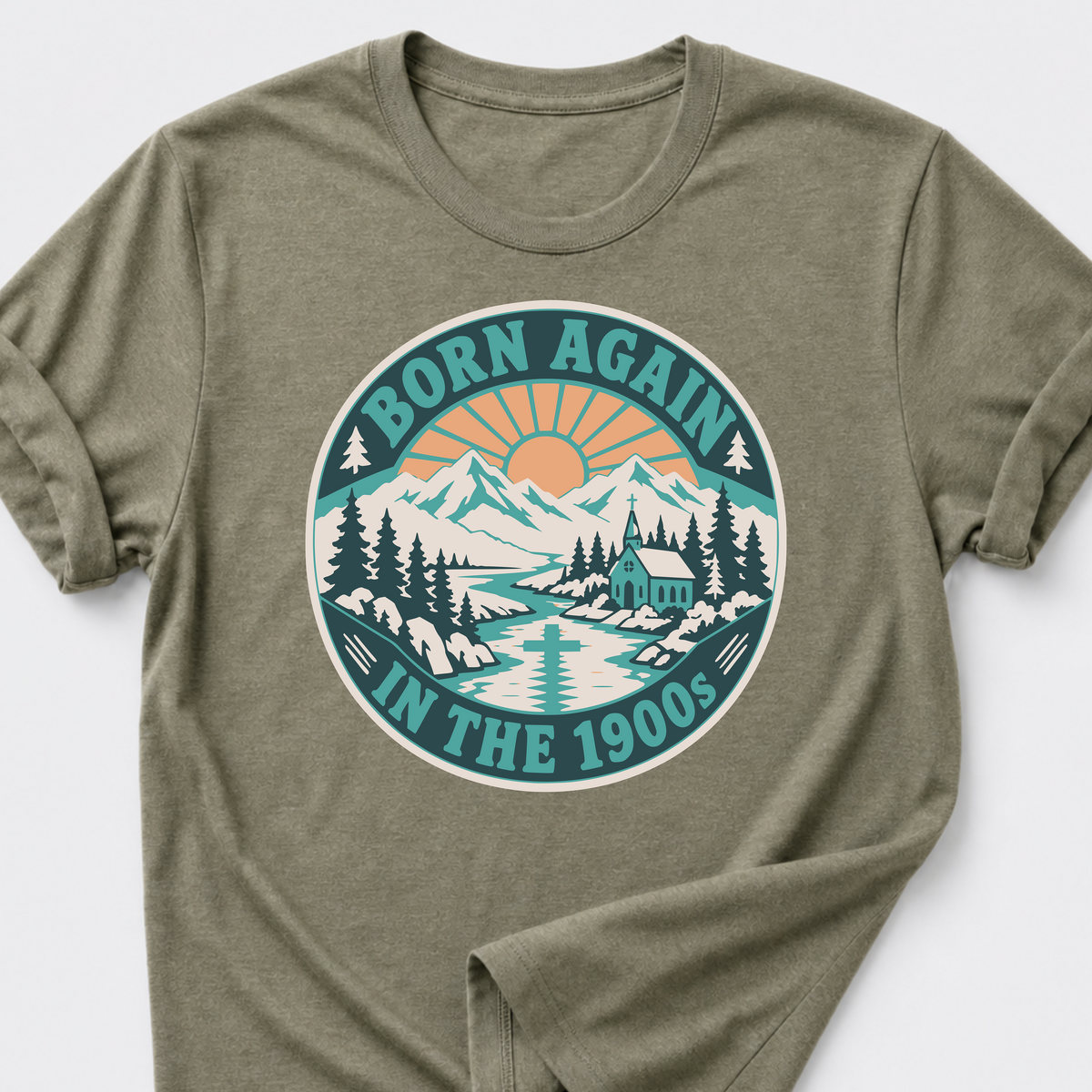 Born Again in the 1900s T-Shirt