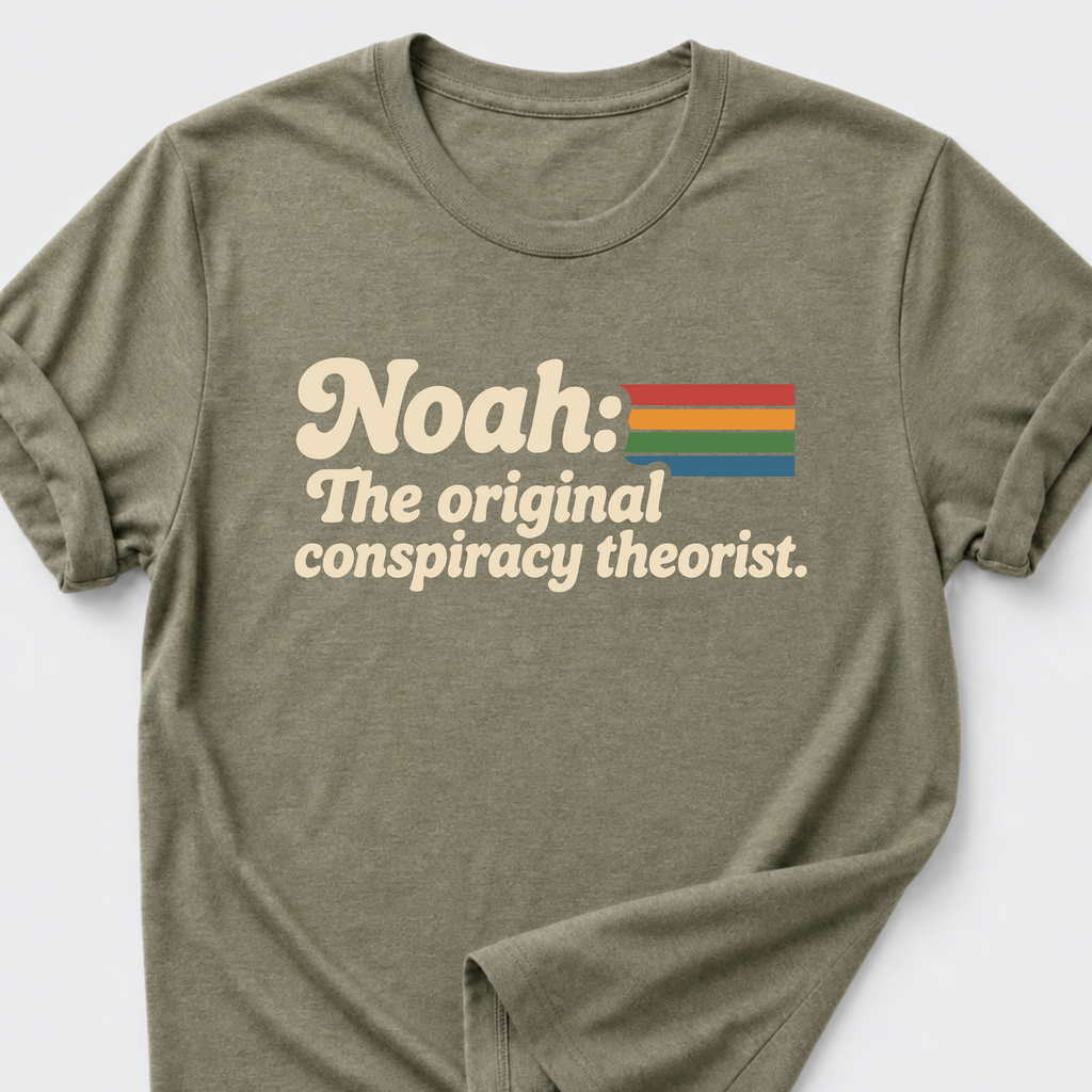 Noah: The Original Conspiracy Theorist T-Shirt