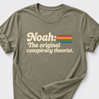 Noah: The Original Conspiracy Theorist T-Shirt