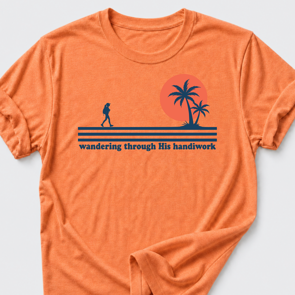 Wandering Through His Handiwork T-Shirt