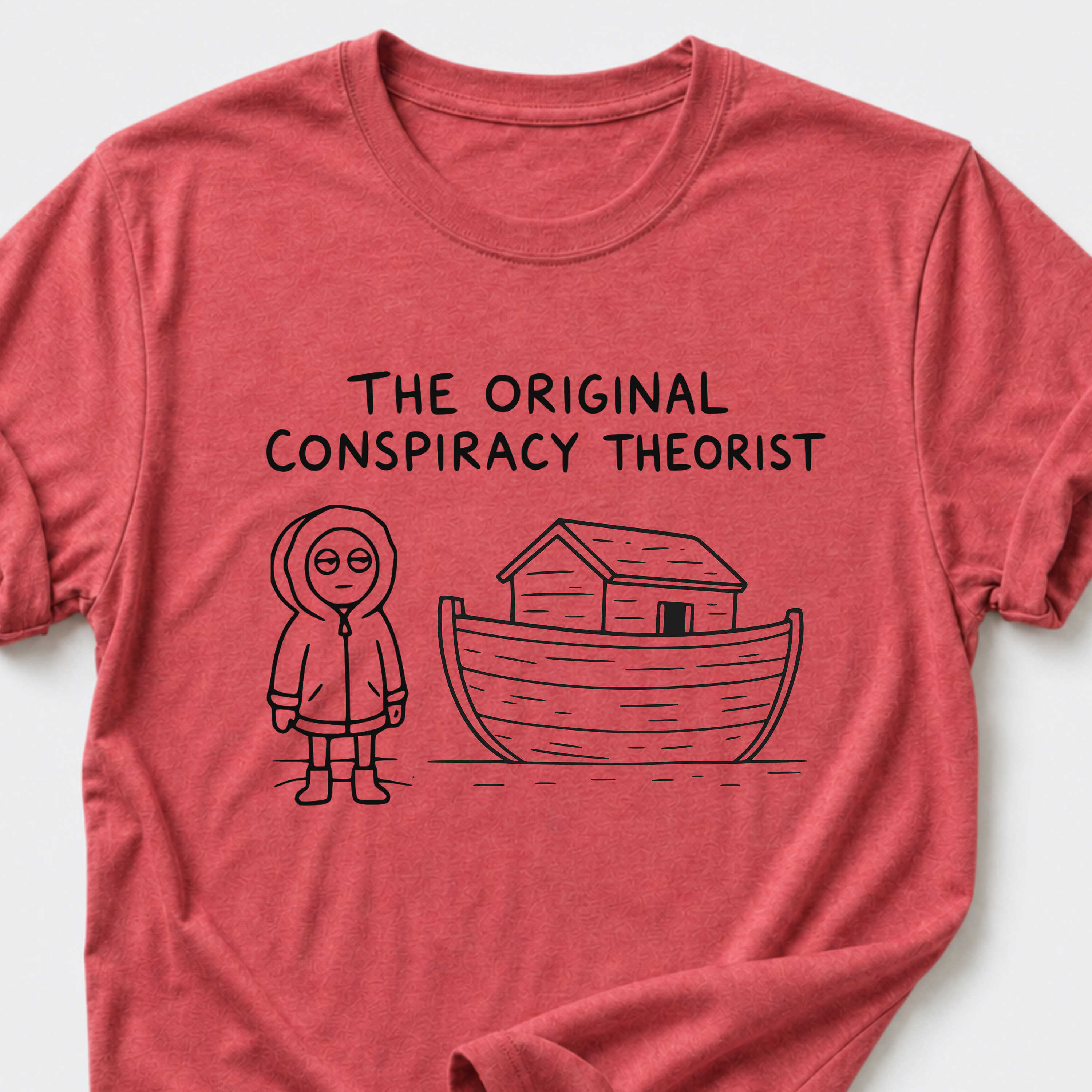 The Original Conspiracy Theorist T-Shirt • Noah's Ark
