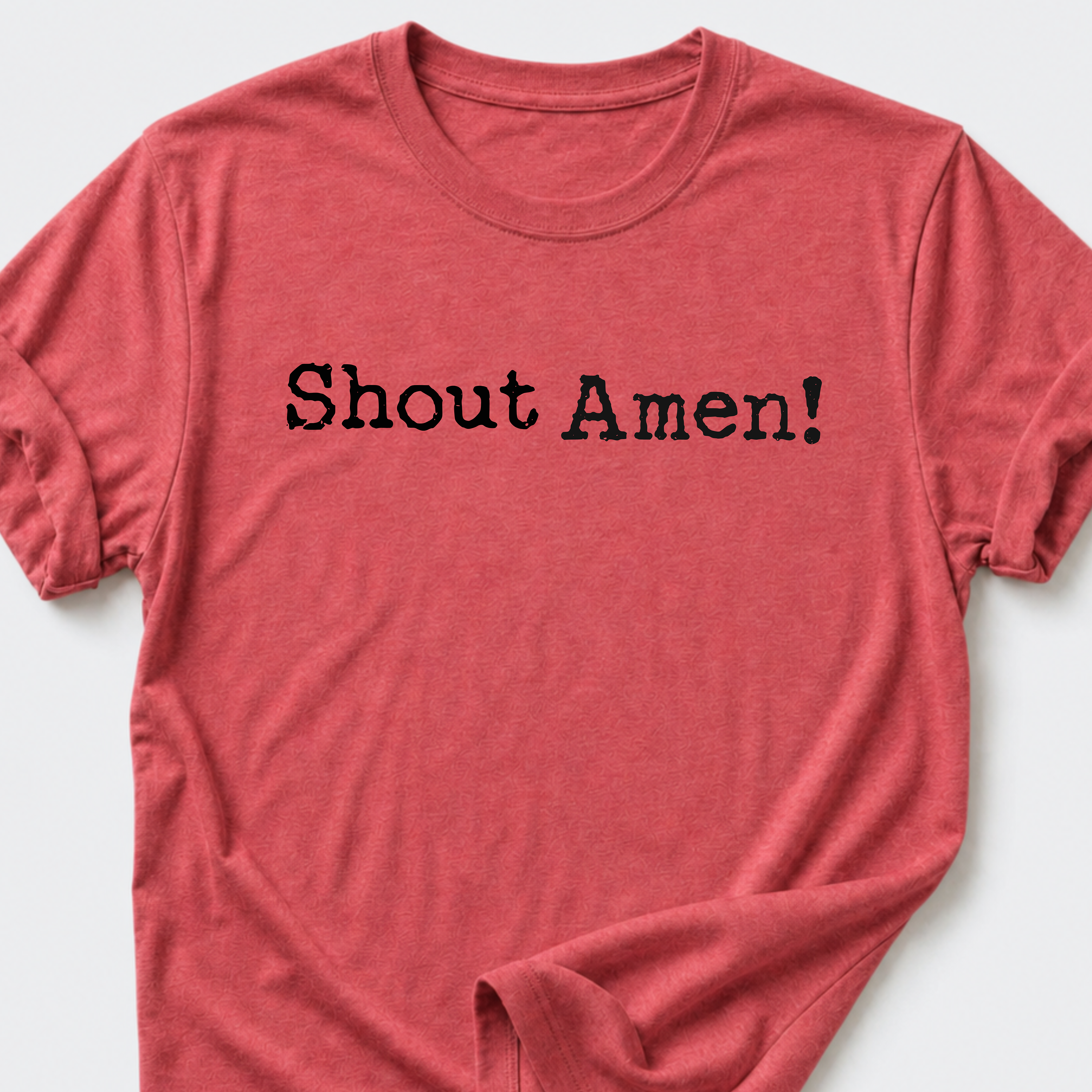 Shout Amen! T-Shirt