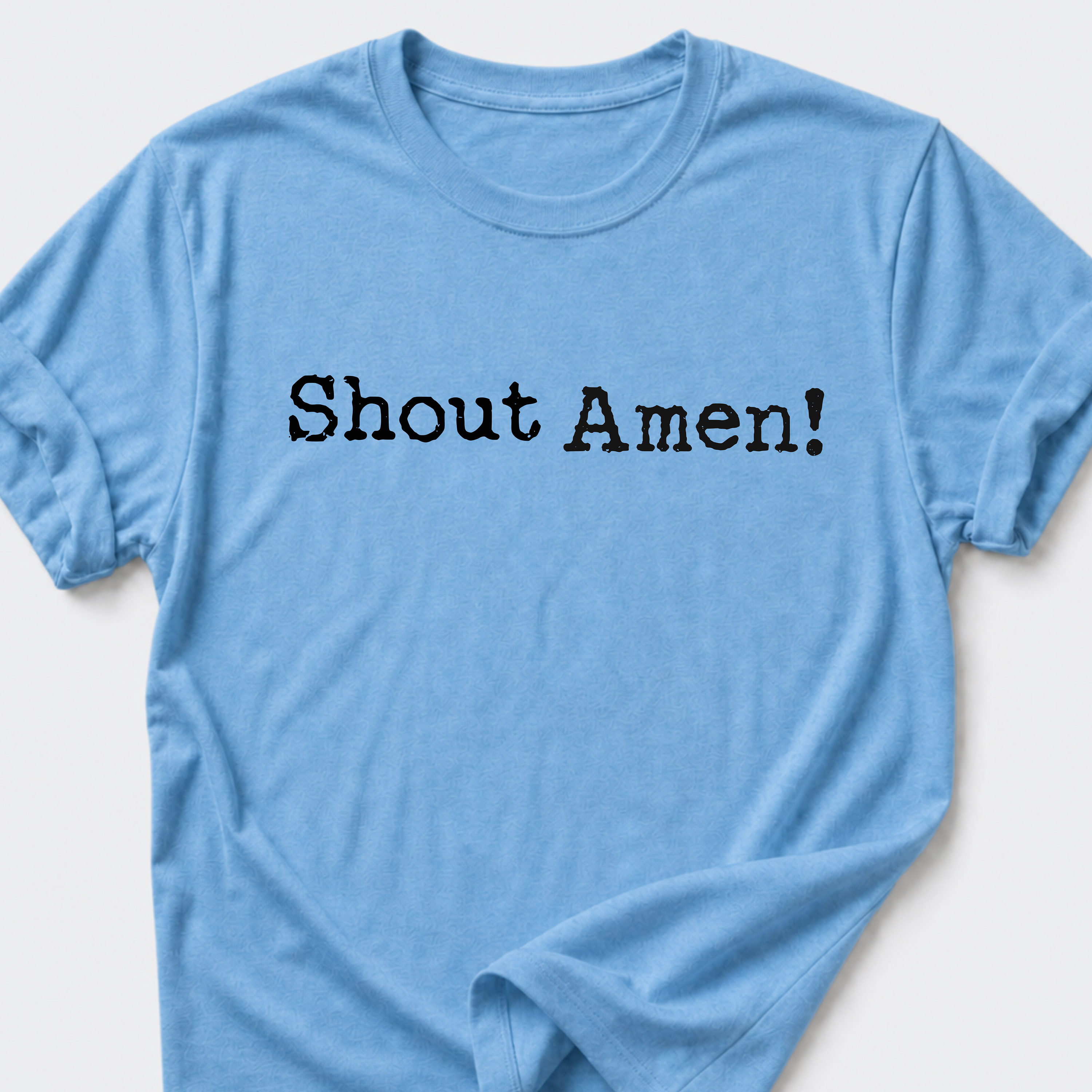 Shout Amen! T-Shirt