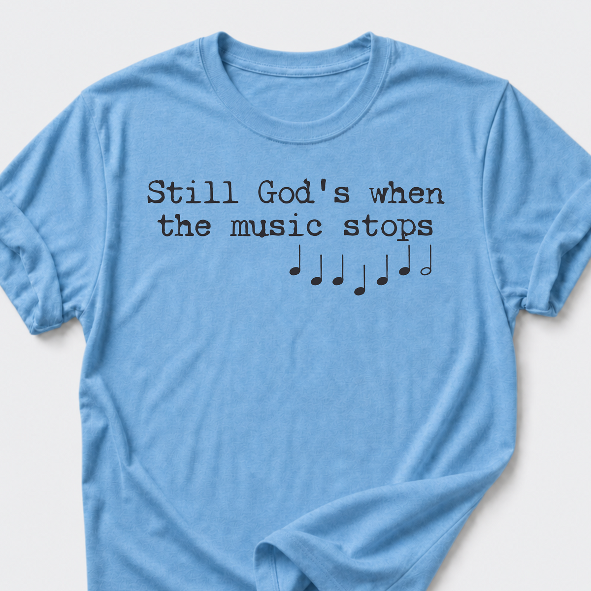 Still God's T-Shirt