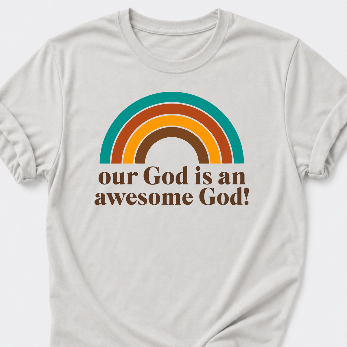 Our God is an Awesome God! T-Shirt