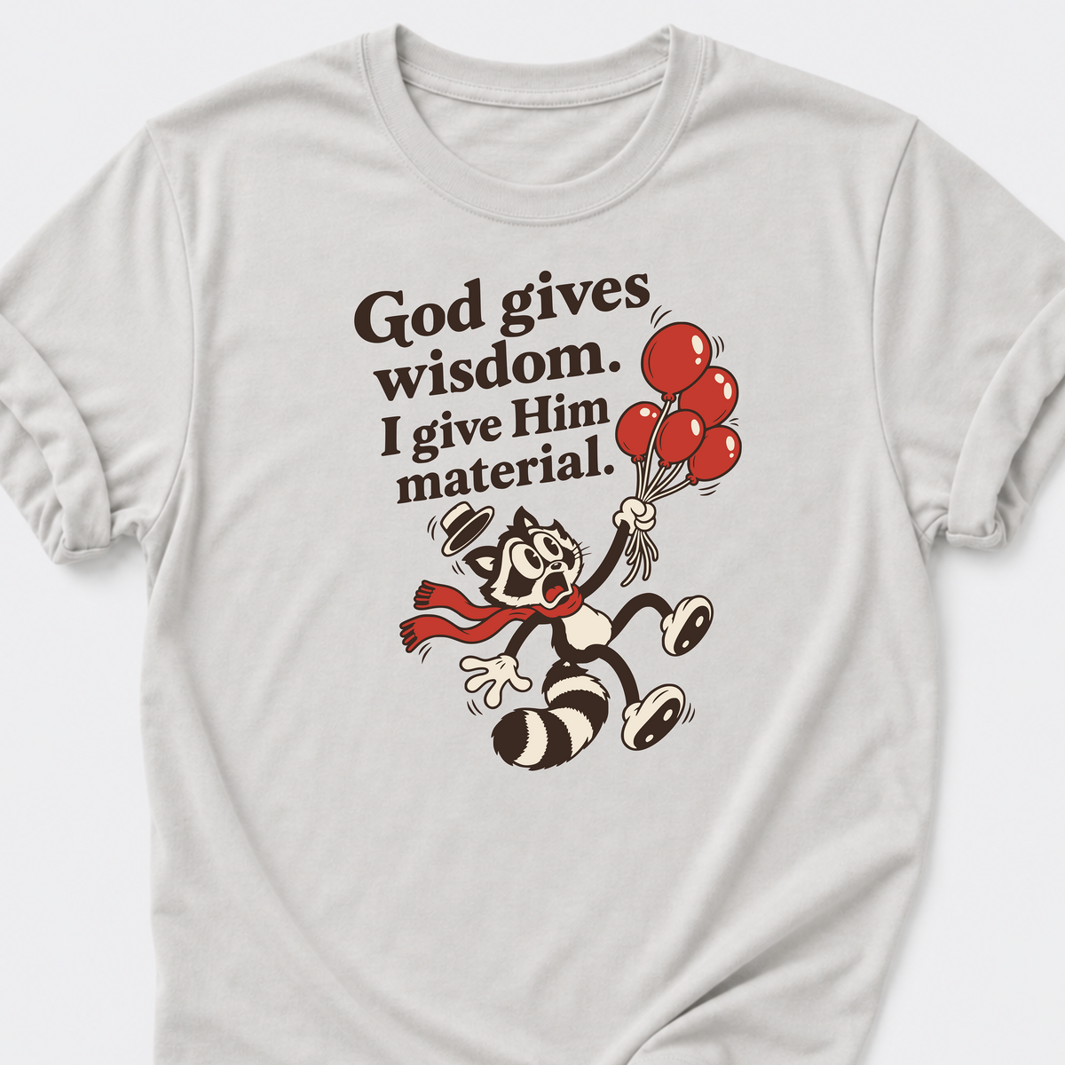 God Gives Wisdom T-Shirt