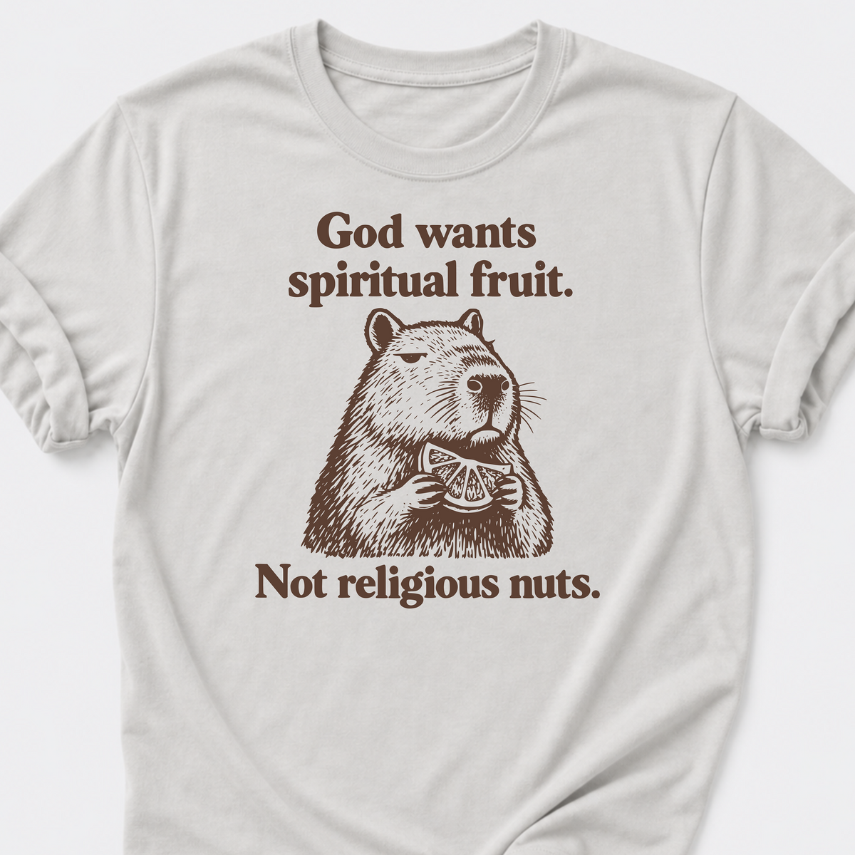 God Wants Spiritual Fruit T-Shirt