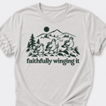 Faithfully Winging It T-Shirt