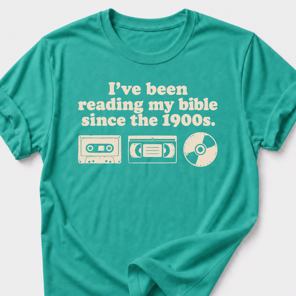 I've Been Reading My Bible Since The 1900s T-Shirt