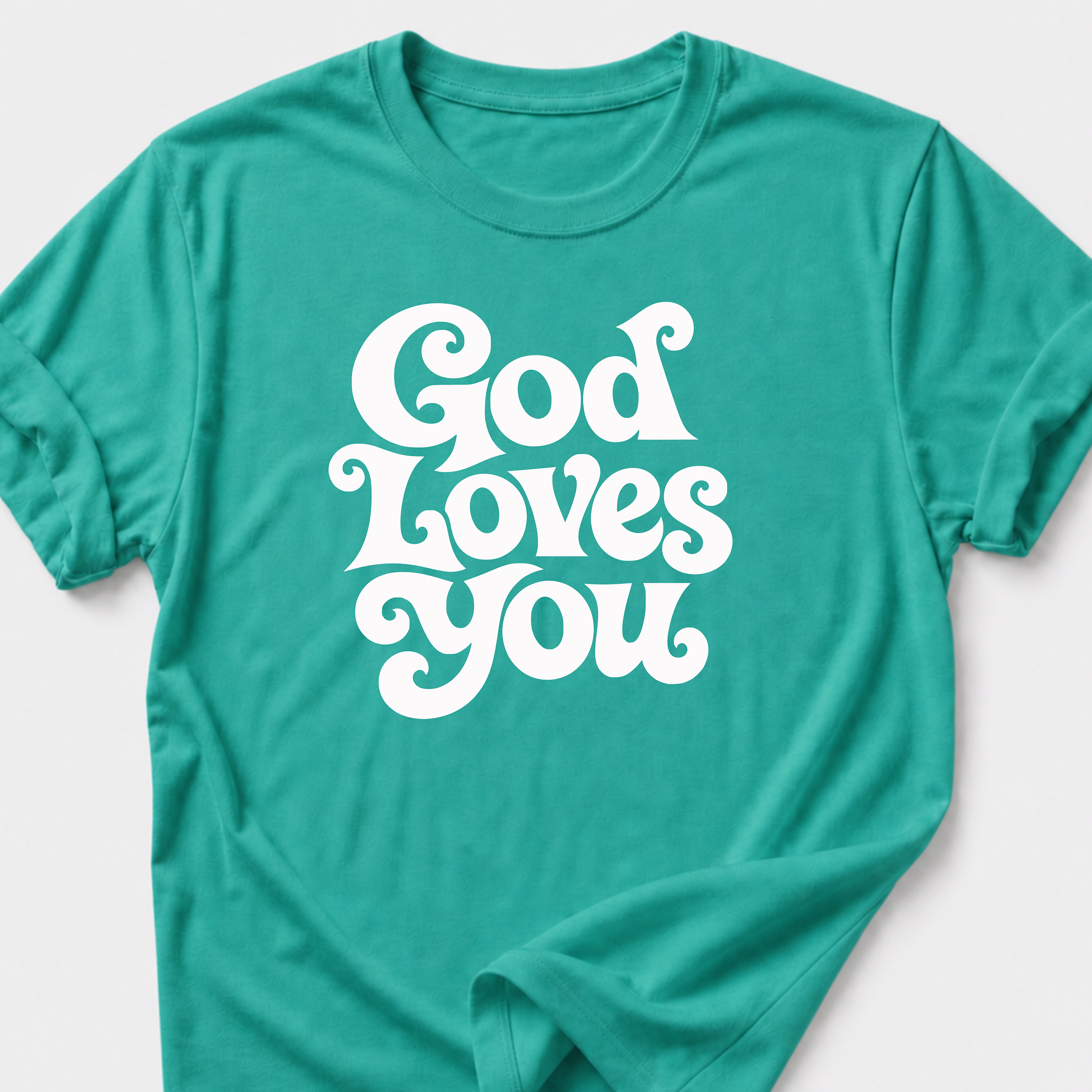 God Loves You T-Shirt