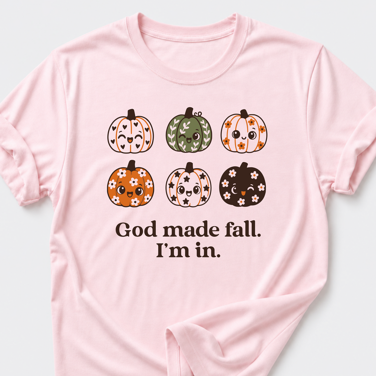 God made fall. I'm in. T-Shirt