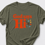 God Says Hi T-Shirt