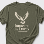 Innocent as Doves Matthew 10:16 T-Shirt