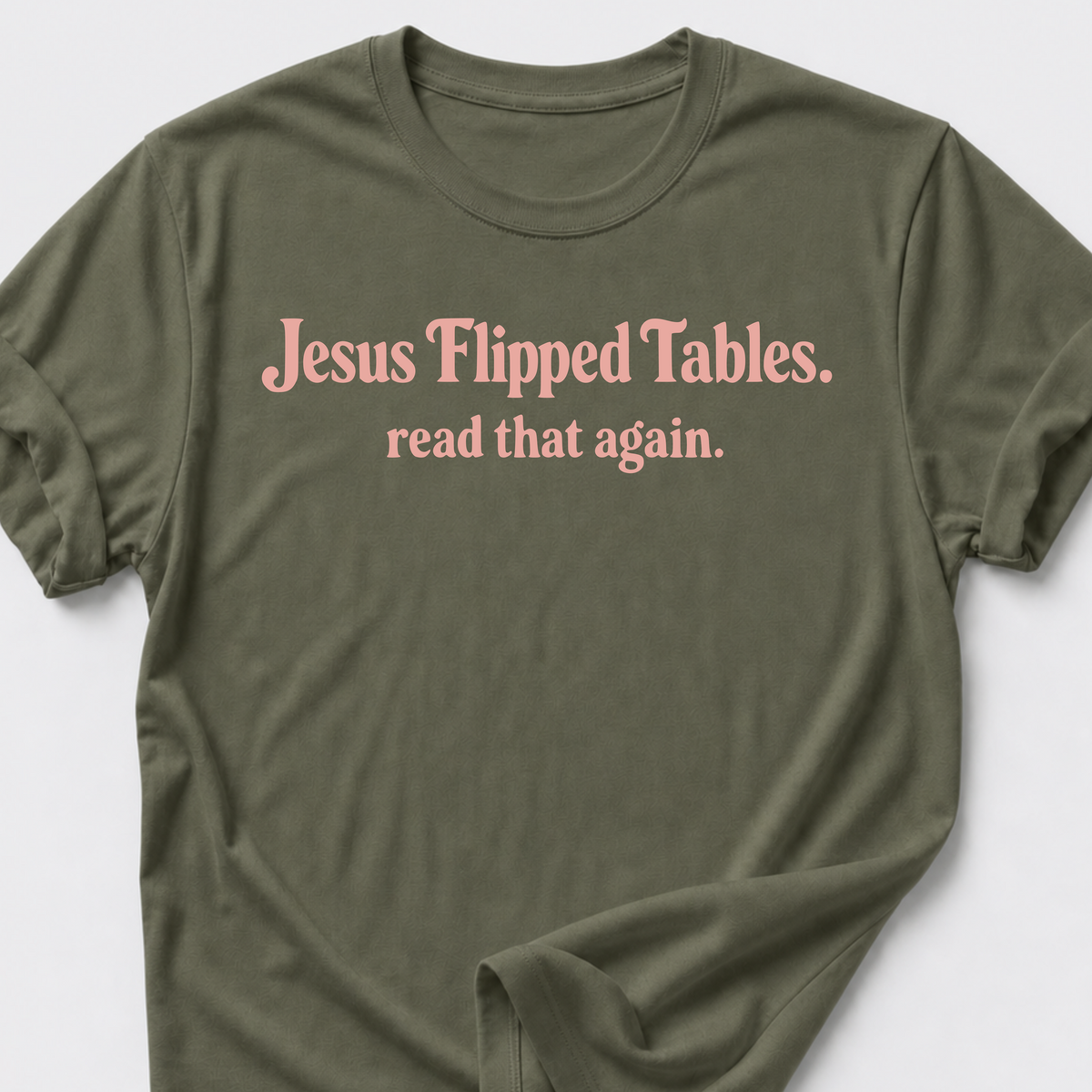 Jesus Flipped Tables T-Shirt