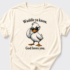 Waddle Ya Know • Duck T-Shirt