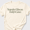 Yesterday's Mascara. Today's Grace T-Shirt