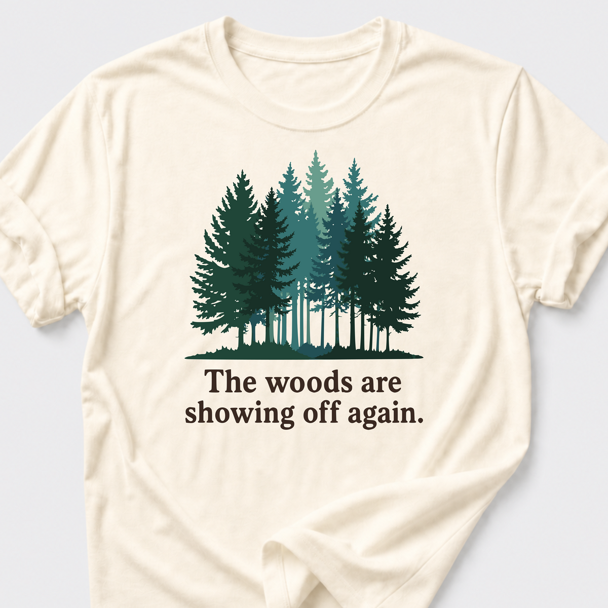 Beautiful Woods T-Shirt