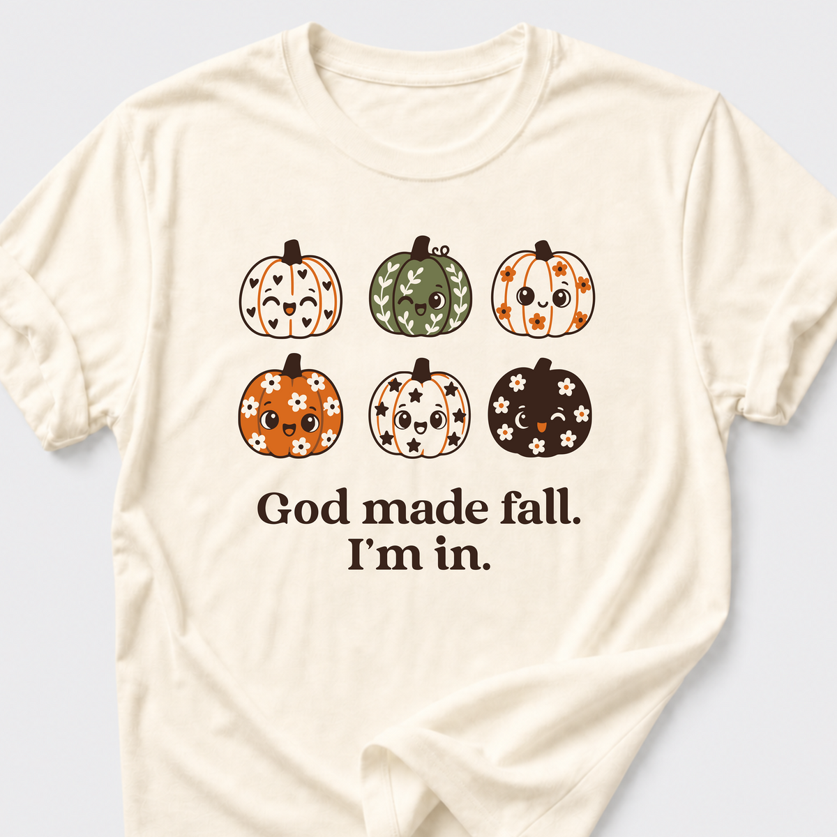 God made fall. I'm in. T-Shirt