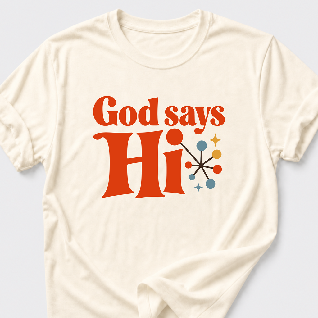 God Says Hi T-Shirt