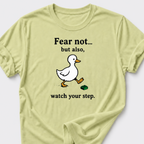 Fear Not • Duck T-Shirt